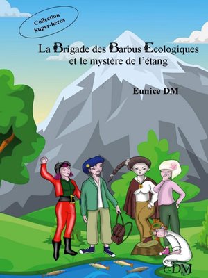 cover image of La brigade des barbus écologiques et le mystère de l'étang